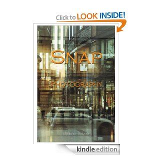 Snap Photography (Japanese Edition) eBook Katsuto Sakane Kindle Store