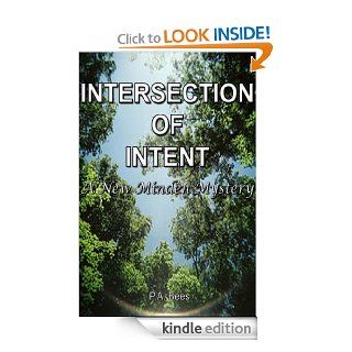 Intersection of Intent (New Minden Mysteries) eBook P.A. Bees Kindle Store