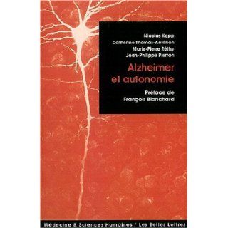 Alzheimer et autonomie Marie Pierre R�thy, Catherine Thomas Ant�rion, Jean Philippe Pierron Nicolas Kopp 9782251430225 Books