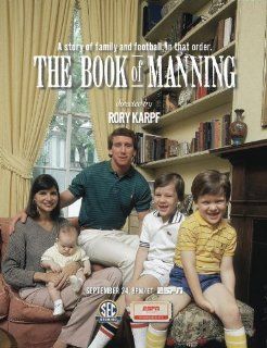 ESPN The Book of Manning Archie Manning, Olivia Manning, Cooper Manning, Peyton Manning, Eli Manning, Rory Karpf Movies & TV