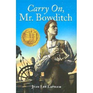 Carry On, Mr. Bowditch [Paperback] Jean Lee Latham (Author) Books