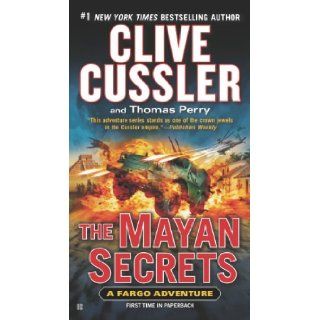 The Mayan Secrets (A Fargo Adventure) Clive Cussler, Thomas Perry 9780425270165 Books