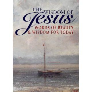 The Wisdom of Jesus Words of Beauty & Wisdom For Today Owen Collins 9780006281313 Books