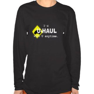 U HAUL with U Tee Shirts