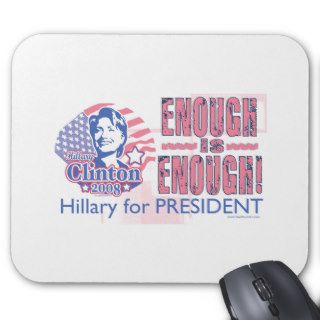 Enough is Enough Hillary Mousepad