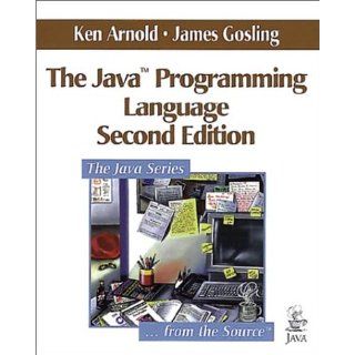 The Java Programming Language (Java Series) Ken Arnold, James Gosling 9780201310061 Books