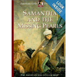 Samantha and the Missing Pearls (American Girls Short Stories) Valerie Tripp, Dan Andreasen 9781584852759 Books