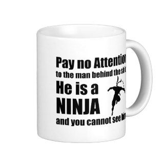 Ninja behind the Shirt Coffee Mugs