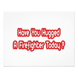 Have You Hugged A Firefighter Today? Announcement