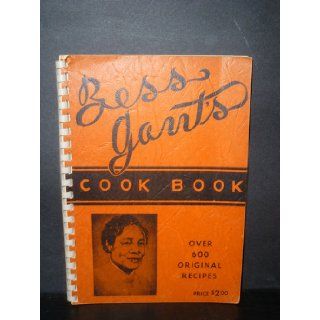 Bess Gant's cook book Bessie M Gant Books