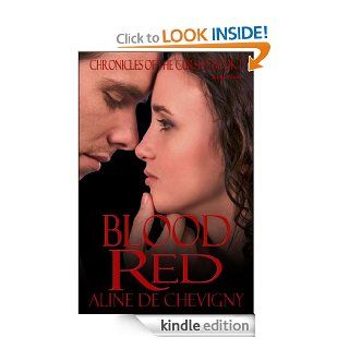 Blood Red (Chronicles of the Cursed Book 1)   Kindle edition by Aline de Chevigny. Romance Kindle eBooks @ .