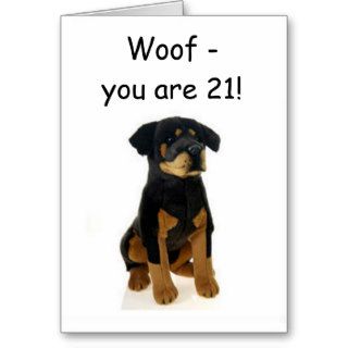 WOOF   YOU ARE 21 HOWLING GOOD TIME CARDS