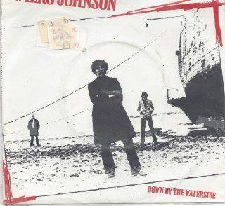 Wilko Johnson Down By the Waterside 45 RPM Single Music