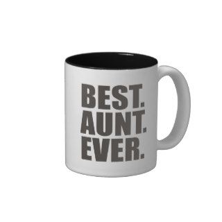 Best. Aunt. Ever. Coffee Mug