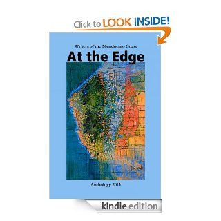 Writers of the Mendocino Coast At the Edge eBook Norma Watkins Kindle Store
