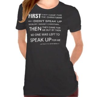 First they came for the Christians T Shirt