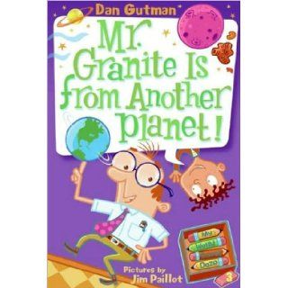 My Weird School Daze #3 Mr. Granite Is from Another Planet (text only) by D. Gutman, J. Paillot J. Paillot D. Gutman Books