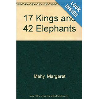 17 Kings and 42 Elephants Margaret Mahy 9780833544735 Books