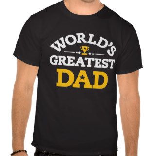 World's Greatest Dad Tees