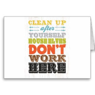 Inspirational Art   Clean Up After Yourself. Card