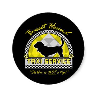 Basset Hound Taxi Service Round Sticker