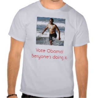 Obama Surf, Vote Obama Everyone's doing it. Tees