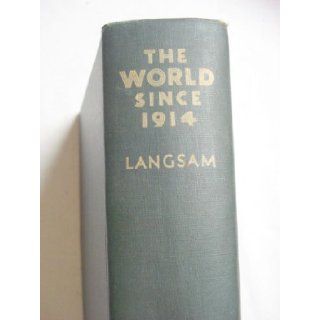The World Since 1914 by Walter Consuelo Langsam 1937 Hardcover Walter Consuelo Langsam Books