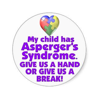 My Child Has Asperger's Round Sticker