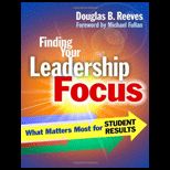 Finding Your Leadership Focus What Matters Most for Student Results
