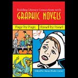 Building Literacy Connections with Graphic Novels  Page by Page, Panel by Panel