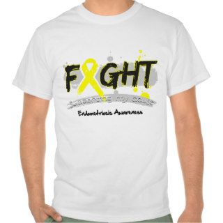 Endometriosis FIGHT Supporting My Cause Tshirt