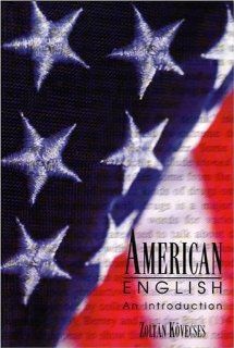 American English An Introduction (9781551112299) Zoltan Kovecses Books