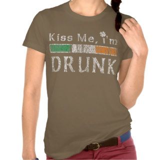 Kiss me I'm Drunk Tshirt