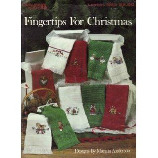 Fingertips for Christmas (Cross Stitch, Towels) (Leisure Arts, #593) Marina Anderson Books