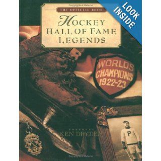 Hockey Hall of Fame Legends The Official Book of the Hockey Hall of Fame Michael McKinley 9781572430938 Books
