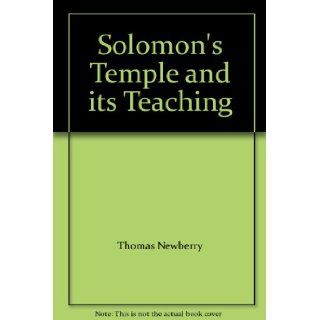 Solomon's Temple and its Teaching Thomas Newberry Books