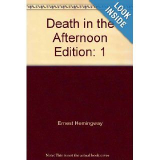 Death in the Afternoon Edition 1 Ernest Hemingway Books