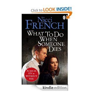 What to Do When Someone Dies eBook Nicci French Kindle Store