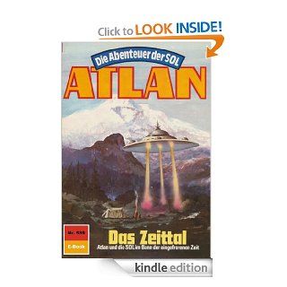 Atlan 589 Das Zeittal (Heftroman) Atlan Zyklus "Die Abenteuer der SOL (Teil 2)" (Atlan classics Heftroman) (German Edition) eBook Peter Griese, Perry Rhodan Redaktion Kindle Store