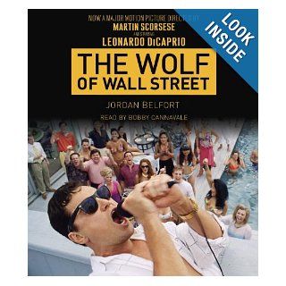 The Wolf of Wall Street (Movie Tie in Edition) Jordan Belfort, Bobby Cannavale 9780804190374 Books