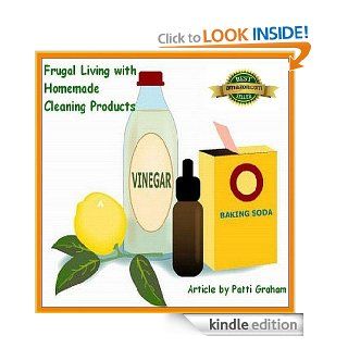 Frugal Living with Homemade Cleaning Products eBook Patti Graham Kindle Store