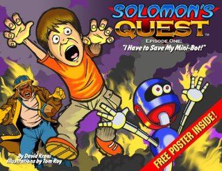 Solomon's Quest   Episode 1 "I Have to Save My Mini Bot" (English and Spanish Edition) David Kraai, Tom Roy, Tim Gambino 9781933916057 Books