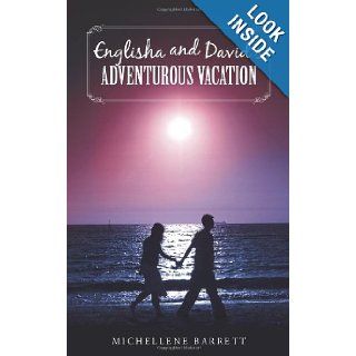 Englisha and David's Adventurous Vacation Michellene Barrett 9781440123191 Books