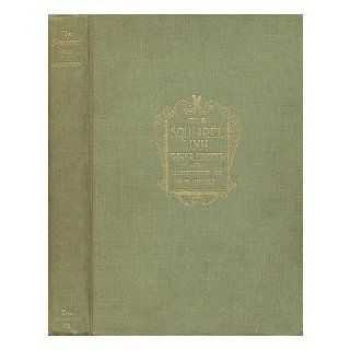 The Squirrel Inn / by Frank R. Stockton Frank Richard (1834 1902) Stockton Books