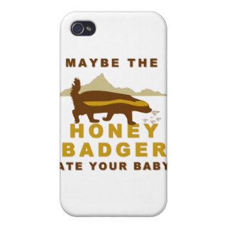 maybe the honey badger ate your baby iPhone 4/4S cases