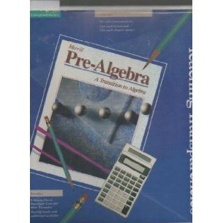 Merrill Pre Algebra a Transition to Algebra 9780675131070 Books