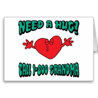 Funny Need A Hug Grandma Greeting Card
