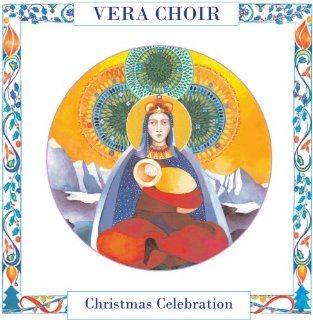 Christmas Celebration By the Vera Choir Music