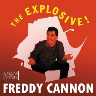 The Explosive Freddy Cannon Music