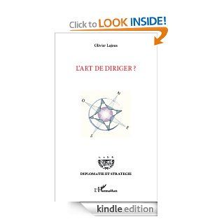 L'art de diriger ? (Diplomatie et stratgie) (French Edition) eBook Olivier Lajous Kindle Store